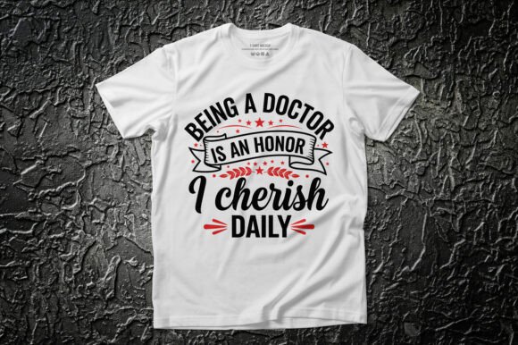 Being a Doctor is an Honor Design