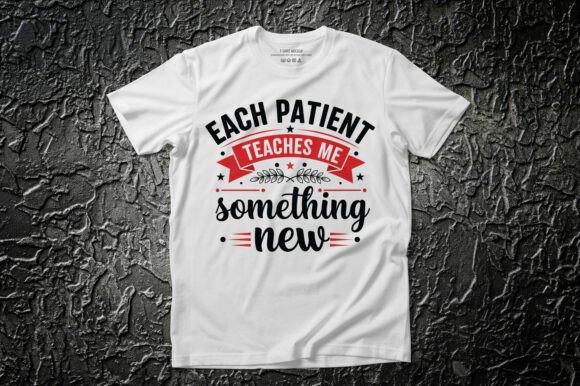Each Patient Teaches Me Something New