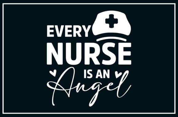 Every Nurse is an Angel SVG