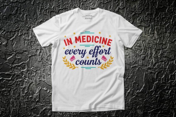 In Medicine Every Effort Counts