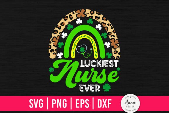 Luckiest Nurse Ever St. Patrick’s Day