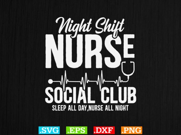 Night Shift Nurse Social Club Shirt SVG