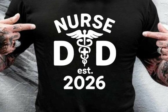 Nurse Dad Est.2026 SVG Sublimation PNG