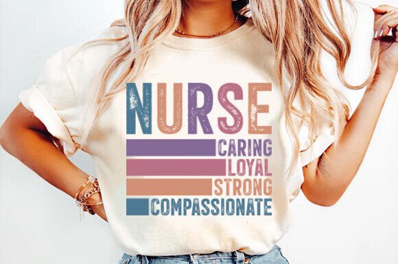 Nurse Loyal Strong Smart Caring SVG