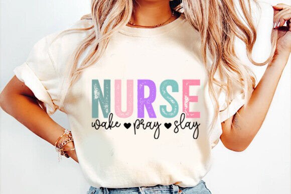 Nurse Wake Pray Slay SVG