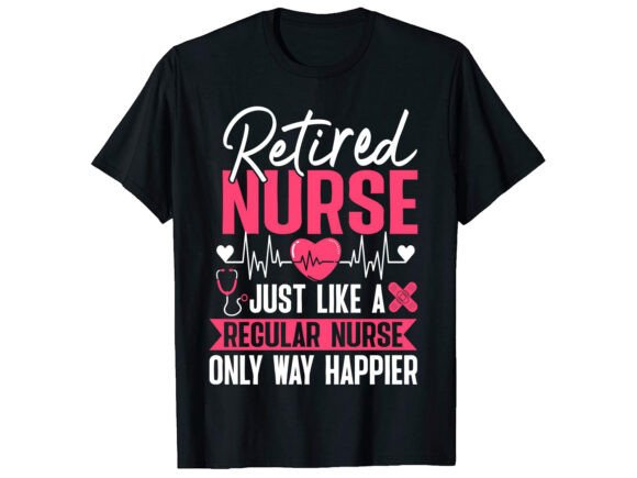 Retired Nurse Just T-Shirt PNG SVG